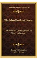 Man Farthest Down
