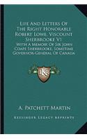 Life and Letters of the Right Honorable Robert Lowe, Viscount Sherbrooke V1