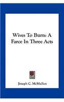 Wives to Burn