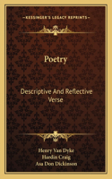 Poetry: Descriptive and Reflective Verse