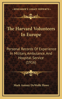 The Harvard Volunteers in Europe