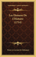 Les Elemens De L'Histoire (1714)