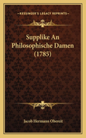 Supplike An Philosophische Damen (1785)