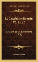 Le Catechisme Romain V3, Part 2