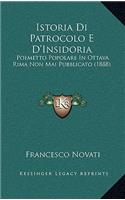 Istoria Di Patrocolo E D'Insidoria