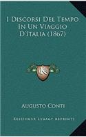 I Discorsi Del Tempo In Un Viaggio D'Italia (1867)