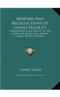 Memoirs and Recollections of Count Segur V1