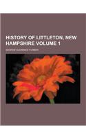 History of Littleton, New Hampshire Volume 1: (English)