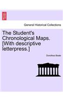Student's Chronological Maps. [With Descriptive Letterpress.]
