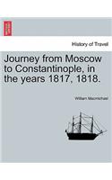 Journey from Moscow to Constantinople, in the Years 1817, 1818.