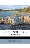 Bible Teachings in Nature