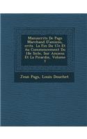 Manuscrits de Pag S Marchand D'Amiens, Crits La Fin Du 17e Et Au Commencement Du 18e Si Cle, Sur Amiens Et La Picardie, Volume 1
