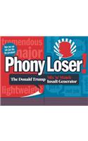 Phony Loser!