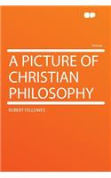 A Picture of Christian Philosophy