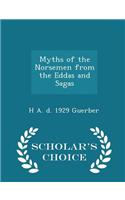 Myths of the Norsemen from the Eddas and Sagas - Scholar's Choice Edition