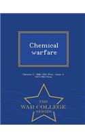 Chemical Warfare - War College Series