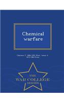 Chemical Warfare - War College Series