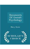 Documents of Gestalt Psychology - Scholar's Choice Edition