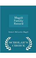 Magill Family Record - Scholar's Choice Edition