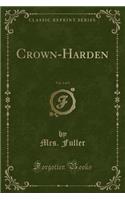 Crown-Harden, Vol. 2 of 3 (Classic Reprint)