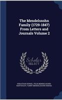 The Mendelssohn Family (1729-1847) From Letters and Journals Volume 2