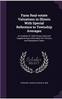 Farm Real-estate Valuations in Illinois With Special Reference to Township Averages