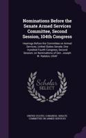 Nominations Before the Senate Armed Services Committee, Second Session, 104th Congress: Hearings Before the Committee on Armed Services, United States Senate, One Hundred Fourth Congress, Second Session, on Nominations of Gen. Joseph W.