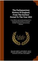 Parliamentary History Of England, From The Earliest Period To The Year 1803