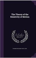 Theory of the Relativity of Motion