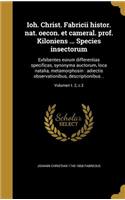 Ioh. Christ. Fabricii histor. nat. oecon. et cameral. prof. Kiloniens ... Species insectorum