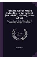 Farmer's Bulletin (United States. Dept. of Agriculture). [no. 295-330], [1907-08], Issues 295-330: Farmer's Bulletin (United States. Dept. of Agriculture). [no. 295-330], [1907-08]