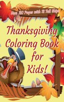 Thanksgiving Coloring Book for Kids: Now with 120 pages and 12 tall sailing ships to color!