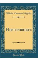 Hirtenbriefe (Classic Reprint)