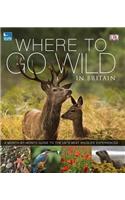 RSPB Where To Go Wild in Britain