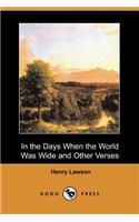 In the Days When the World Was Wide and Other Verses (Dodo Press)