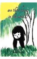 Are There Bears in the Woods?