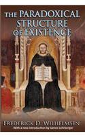 The Paradoxical Structure of Existence