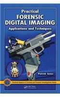 Practical Forensic Digital Imaging