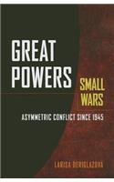 Great Powers, Small Wars