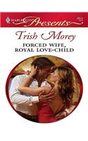 Forced Wife, Royal Love-Child
