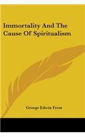 Immortality And The Cause Of Spiritualism