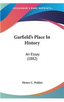 Garfield's Place In History