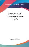 Meatless and Wheatless Menus (1917)