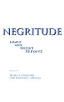 Negritude: Legacy and Present Relevance