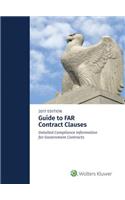 Guide to Far Contract Clauses: Detailed Compliance Information for Government Contracts, 2015 Edition