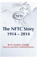 The Nftc Story: 1914-2014