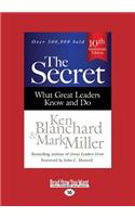 The Secret: What Great Leaders Know and Do (Third Edition) (Large Print 16pt)