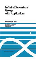 Infinite Dimensional Groups with Applications