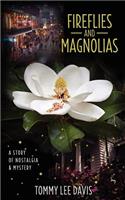 Fireflies and Magnolias