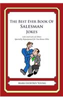 Best Ever Book of Salesman Jokes: Lots and Lots of Jokes Specially Repurposed for You-Know-Who